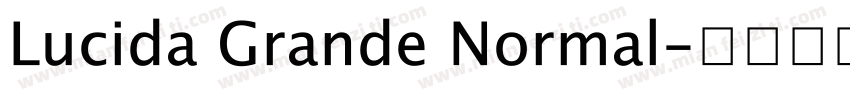 Lucida Grande Normal字体转换